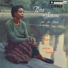 Nina Simone - Nina Simone And Her Friends (2021 - Stereo Remaster) <span style=color:#777>(2021)</span> [24 Bit Hi-Res] FLAC [PMEDIA] ⭐️