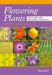 Flowering Plants Structure and Industrial Products <span style=color:#777>(2017)</span> (Pdf) Gooner