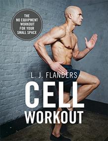 Cell Workout - The No Equipment Workout For Your Small Space <span style=color:#777>(2016)</span> (Epub) Gooner