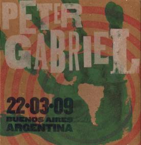 Peter Gabriel - Latin American Tour  Buenos Aires, Argentina 22 03 09 [2CD] <span style=color:#777>(2009)</span>