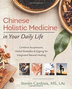 Chinese Holistic Medicine in Your Daily Life <span style=color:#777>(2017)</span> (Epub) Gooner
