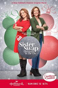 Sister Swap Christmas In The City<span style=color:#777> 2021</span> Hallmark 720p HDTV X264 Solar