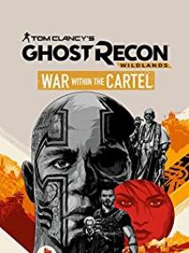 Tom Clancyâ€™s Ghost Recon Wildlands- War Within The Cartel <span style=color:#777>(2017)</span> WEBRip