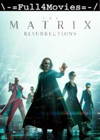 The Matrix Resurrections <span style=color:#777>(2021)</span> 480p English Pre-DVDRip x264 AAC 2.0 <span style=color:#fc9c6d>By Full4Movies</span>