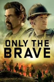 Only The Brave <span style=color:#777>(2017)</span> 720p BluRay x264 -[MoviesFD]