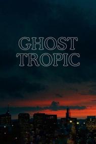 Ghost Tropic <span style=color:#777>(2019)</span> [1080p] [WEBRip] <span style=color:#fc9c6d>[YTS]</span>
