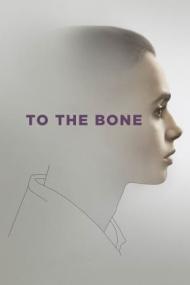 To The Bone <span style=color:#777>(2017)</span> 720p BluRay x264 -[MoviesFD]