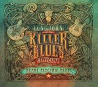 Long John & the Killer Blues Collective - Heavy Electric Blues <span style=color:#777>(2017)</span>