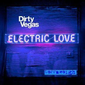 Dirty Vegas - Electric Love [Remixes] <span style=color:#777>(2011)</span>-VarMp3-[GRG]