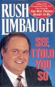 Rush Limbaugh - See, I Told You So [from cassette]
