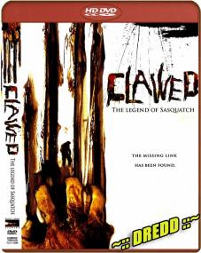 Clawed The Legend of Sasquatch <span style=color:#777>(2005)</span> x264 720p DVDRiP  [Hindi DD 2 0 + Rus 2 0] Exclusive By DREDD
