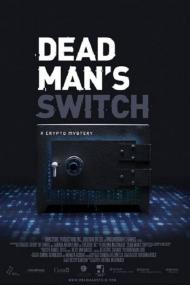 Dead Mans Switch A Crypto Mystery <span style=color:#777>(2021)</span> [720p] [WEBRip] <span style=color:#fc9c6d>[YTS]</span>