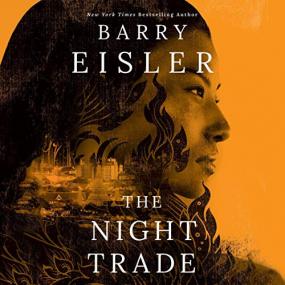 Barry Eisler -<span style=color:#777> 2018</span> - The Night Trade - Livia Lone, Book 2 (Thriller)
