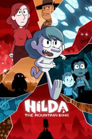 Hilda and the Mountain King<span style=color:#777> 2021</span> 1080p NF WEB-DL DDP5.1 x264<span style=color:#fc9c6d>-EniaHD</span>