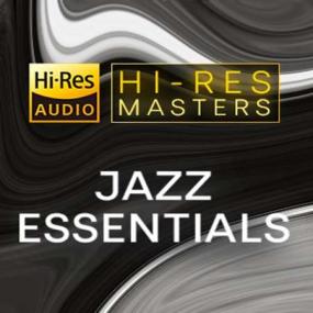 Hi-Res Masters  Jazz Essentials (FLAC)