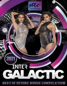 Inter Galactic  Best Of Future House