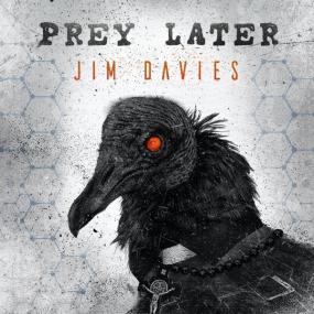 Jim Davies (ex  The Prodigy) <span style=color:#777>(2021)</span> Prey Later [FLAC]