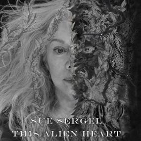 Sue Sergel -<span style=color:#777> 2021</span> - This Alien Heart