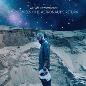William Fitzsimmons -<span style=color:#777> 2021</span> - No Promises- The Astronaut's Return (FLAC)
