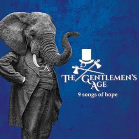 The Gentlemen's Age -<span style=color:#777> 2021</span> - 9 Songs Of Hope