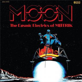 Motrik -<span style=color:#777> 2021</span> - Moon- The Cosmic Electrics Of Motrik (FLAC)