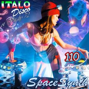 110  VA - Italo Disco & SpaceSynth ot Vitaly 72 (110) -<span style=color:#777> 2021</span>