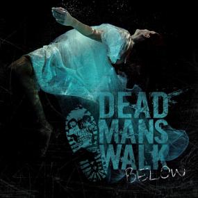 Dead Man's Walk - Below <span style=color:#777>(2021)</span>