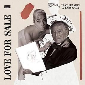 Tony Bennett & Lady Gaga - Love For Sale [2CD Limited Edition] <span style=color:#777>(2021)</span> Mp3