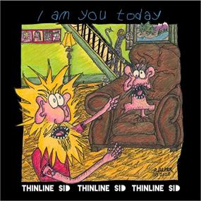 ThinLine Sid -<span style=color:#777> 2021</span> - I Am You Today