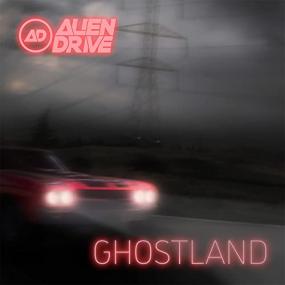Alien Drive -<span style=color:#777> 2021</span> - Ghostland