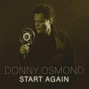 Donny Osmond -<span style=color:#777> 2021</span> - Start Again