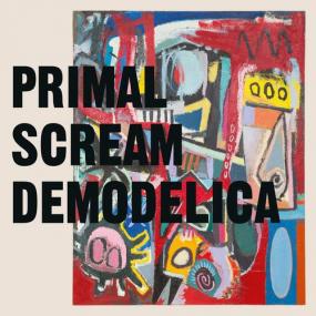 Primal Scream -<span style=color:#777> 2021</span> - Demodelica