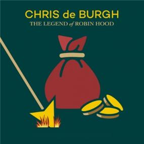 Chris de Burgh -<span style=color:#777> 2021</span> - The Legend of Robin Hood (FLAC)