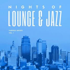 VA - Nights Of Lounge & Jazz, Vol  1 <span style=color:#777>(2021)</span> [FLAC]