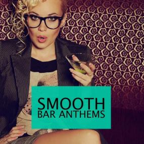 VA - Smooth Bar Anthems, Vol  1 <span style=color:#777>(2021)</span>