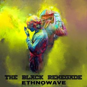 The Black Renegade -<span style=color:#777> 2021</span> - Ethnowave