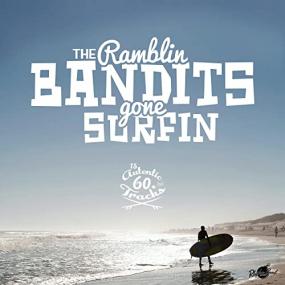 The Ramblin Bandits -<span style=color:#777> 2021</span> - Gone Surfin