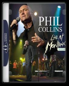 Phil Collins Live At Montreux<span style=color:#777> 2004</span> 1080p BluRay DTS x264