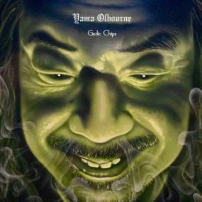 Yama Osbourne - Garlic Chips -<span style=color:#777> 2021</span>
