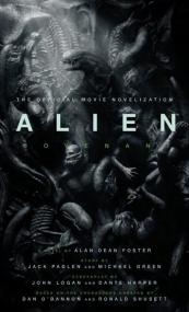 Alien- Covenant - The Official Movie Novelization - Alan Dean Foster