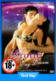 [18+] Erotic Day Dream<span style=color:#777> 2000</span> DVDRip 480p 300MB [BiplaB]
