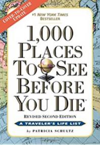 1,000 Places to See Before You Die, 2nd Edition - A Travelers Life List
