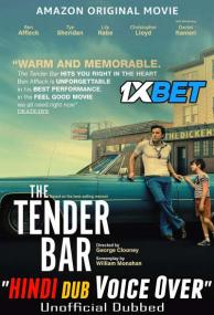 The Tender Bar<span style=color:#777> 2021</span> 720p WEBRip HINDI Dub Dual-Audio x264-1XBET