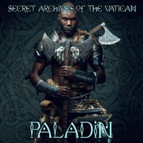 Secret Archives of the Vatican - Paladin <span style=color:#777>(2022)</span> Mp3 320kbps [PMEDIA] ⭐️
