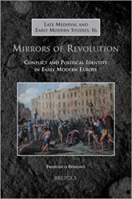 [ TutGee com ] Mirrors of Revolution - Conflict and Political Identity in Early Modern Europe