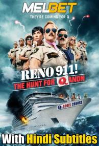 Reno 911 The Hunt for QAnon<span style=color:#777> 2021</span> 720p WEBRip HINDI SUB MELBET