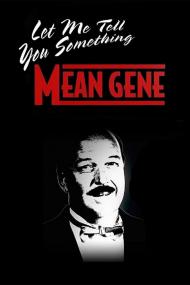 WWE Let Me Tell You Something Mean Gene <span style=color:#777>(2019)</span> [1080p] [WEBRip] <span style=color:#fc9c6d>[YTS]</span>