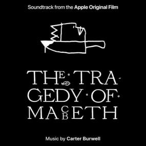 Carter Burwell - The Tragedy of Macbeth (Soundtrack from the Apple Original Film) <span style=color:#777>(2022)</span> Mp3 320kbps [PMEDIA] ⭐️