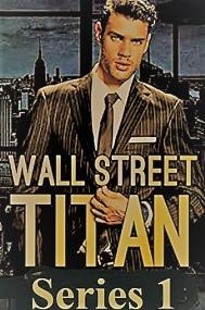 Titans The Rise of Wall Street Series 1 3of4 Changing of the Guard 1080p HDTV x264 AAC