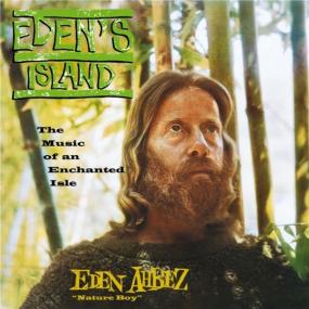 Eden Ahbez - Eden's Island The Music of an Enchanted Isle <span style=color:#777>(2021)</span> [24-96]
